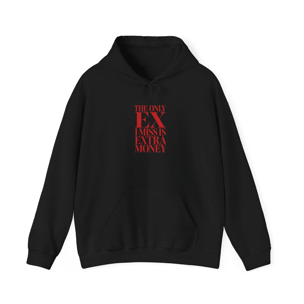 "The Only Ex Miss Is Extra Money" Red Text Graphic Hoodie