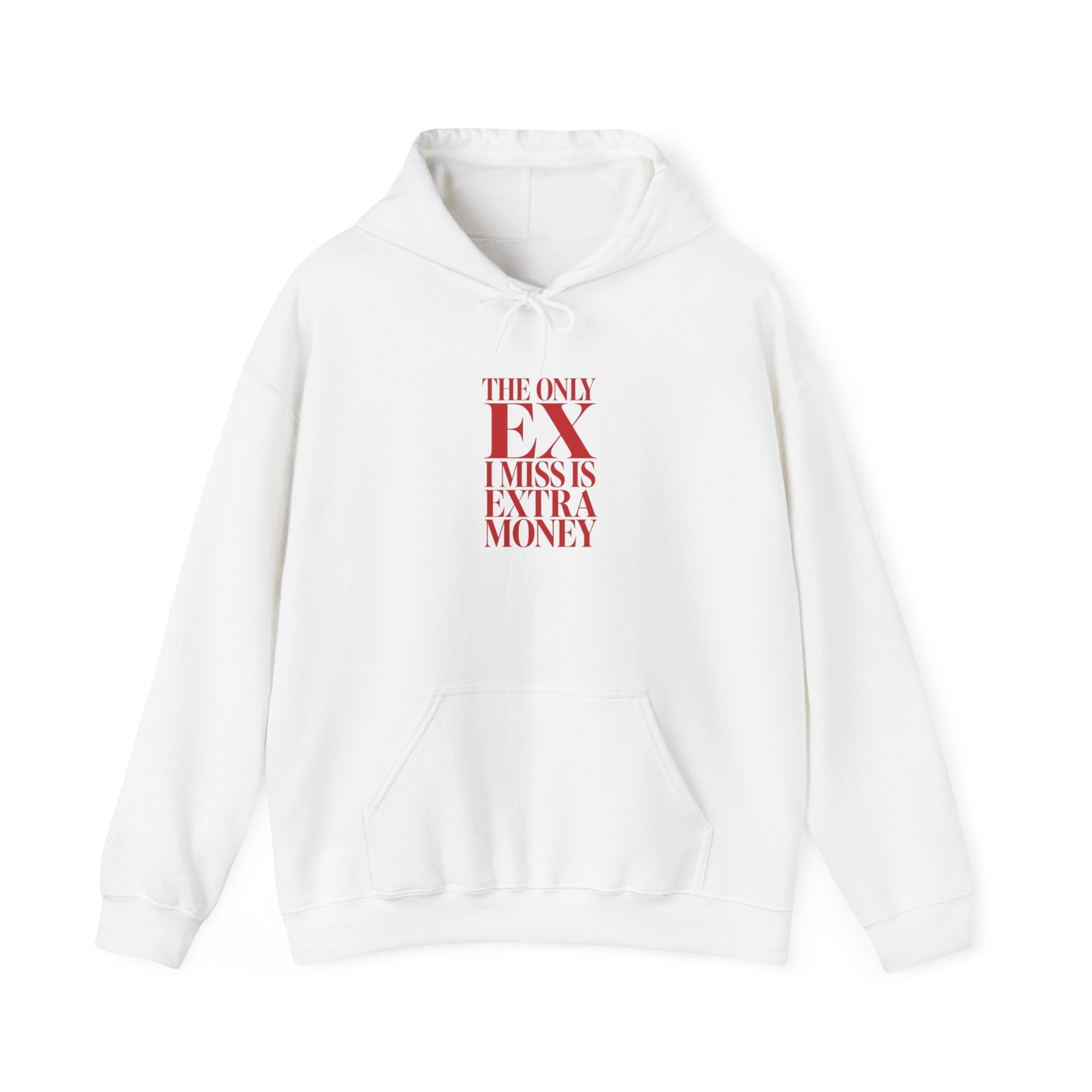 "The Only Ex Miss Is Extra Money" Red Text Graphic Hoodie