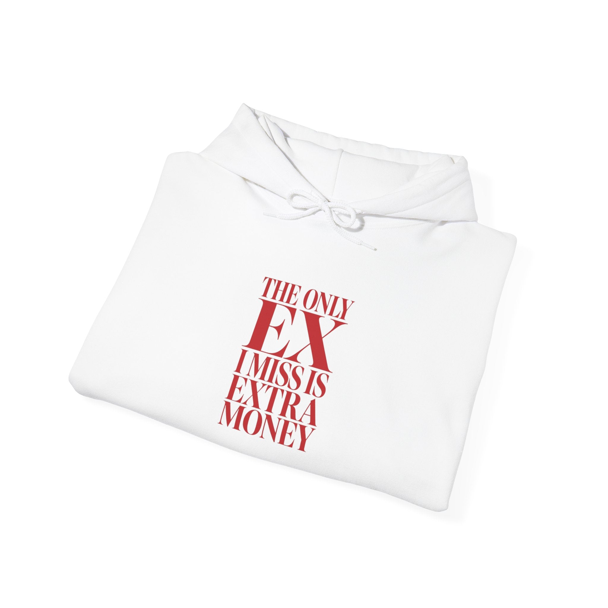 "The Only Ex Miss Is Extra Money" Red Text Graphic Hoodie